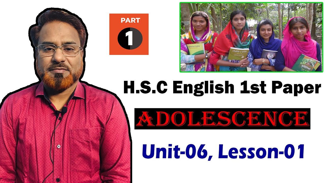 Adolescence | Unit 6, Lesson 1 | H.S.C English 1st Paper | Part 01 ...