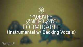 Twenty One Pilots - Formidable (Instrumental w/ Backing Vocals)