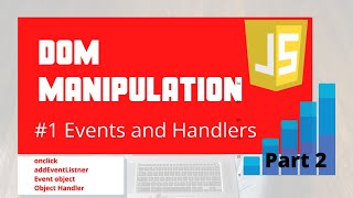Events and Handlers | DOM Manipulation 01 Part-2 | Codefreak