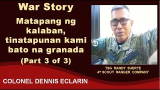 War Story: Ang tapang ng kalaban, tinatapunan kami bato na granada