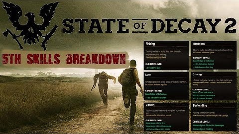 State Of Decay 2 5th Skills Explained 2020
