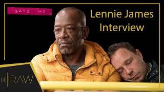 Lennie James on Save Me & The Walking Dead | RAW Interviews