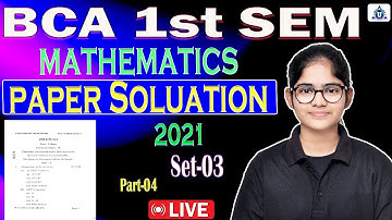 BCA 1st SEM | Mathematics | Previous Year Paper Solution || SET-03|| Part-04 || By- Neha Mam #bca
