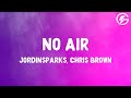 No Air Jordin Sparks Ft Chris Brown Lyrics