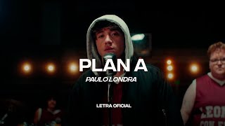 Paulo Londra - Plan A (Lyric Video) | CantoYo