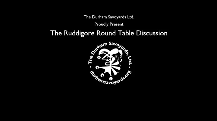 The Ruddigore Round Table Discussion