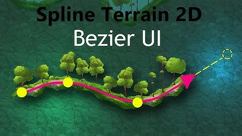 Spline Terrain2D - new Bezier UI