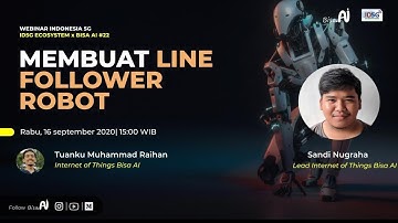 Membuat Line Follower Robot (Tuanku Muhammad Raihan, Staf Internet of Things BISA AI)