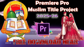 Free Download Premiere Pro Muslim Title Project 2025 26 ! Muslim Project Premiere Pro ! JP Ai Edit !