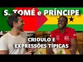 Sotaque e expressões típicas de São Tomé e Príncipe