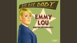 Video thumbnail of "Emmy Lou and The Rhythm Boys - Last Kiss"