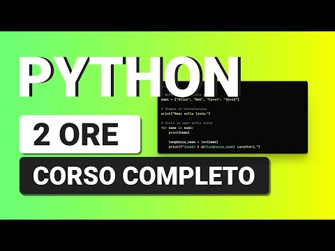 Python Tutorial Italiano - Corso Python da PRINCIPIANTE ad ESPERTO in 2 Ore