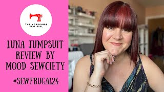 Luna Jumpsuit Review / #SewFrugal24 Reveal / Mood Sewciety Free Pattern