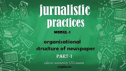 calicut university UG BA-Journalism, BA- multimedia journalistic practices first module PART-1