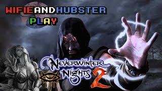 Neverwinter Nights 2 Gameplay With Wifie - Back into a D&D Based Online ACTUAL role playing game