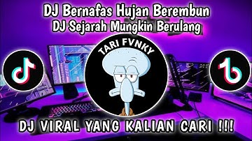 DJ BERPANAS HUJAN BEREMBUN || DJ SEJARAH MUNGKIN BERULANG VIRAL TIKTOK TERBARU MENGKANE KALIAN CARI