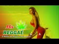 Música Reggae 2023🍁O Melhor do Reggae Internacional | Reggae Remix 2023#2