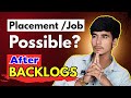 Job is possible after backlogs? | @Growwithfarooque |