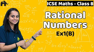 Rational Numbers Exercise 1B Class 8 ICSE Maths | Selina