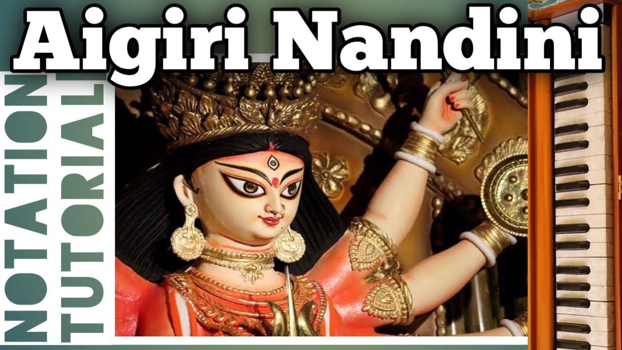 Aigiri Nandini Nandita Medhini Song Notations| Ma Durga Famous Song notations|