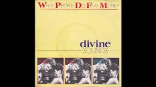 What People Do For Money ―  Divine Sounds