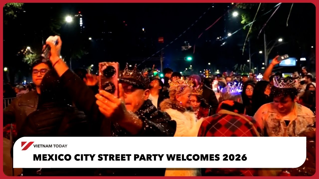 Уличная вечеринка в Мехико приветствует 2026 год | Vietnam Today
