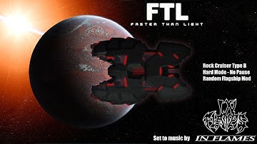 FTL Rescored:  Rock B Hard Mode - No Pause/Random Flagship (Condensed Run - Set to In Flames)