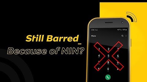 Unbar Your MTN Line With Your NIN