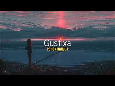 Gustixa Cover - Pohon Kanjut