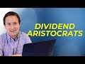 Dividend Aristocrats - My Top 10 List That Investors Love