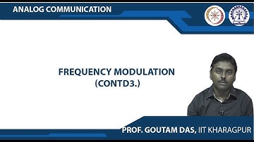 Lecture 50 : Frequency Modulation (Contd.) - 3