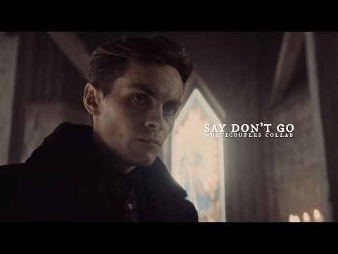 Multicouples | Say Don't Go (Birthday Collab)