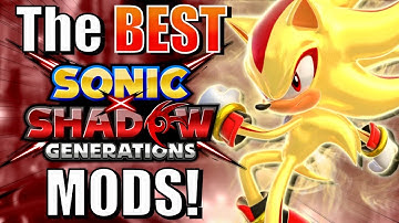 Top 10 Sonic X Shadow Generations Character Mods