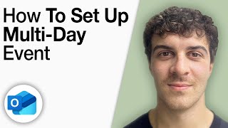 How To Set Up a Multi - Day Event in Outlook [2025 Full Guide]