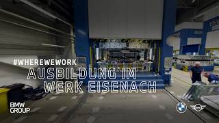 Where We Work – Die Ausbildung im Werk Eisenach | BMW Group Careers.