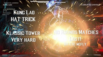 MKX: Kung Lao - HAT TRICK - Klassic Tower Very Hard No Matches/Rounds Lost (By ETC Mcfly)