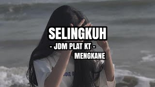 DJ SELINGKUH JDM MENGKANE VIRAL TIKTOK