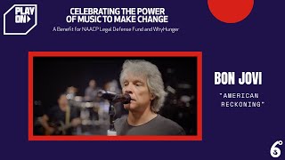 Bon Jovi performs "American Reckoning" for Play On: A Benefit Concert