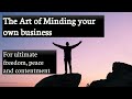 5 ways to mind your own business | How to mind your own business