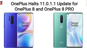 OnePlus Halts OxygenOS 11.0.1.1 Rollout for OnePlus 8, 8 Pro Due to Data Wipe and Other Issues