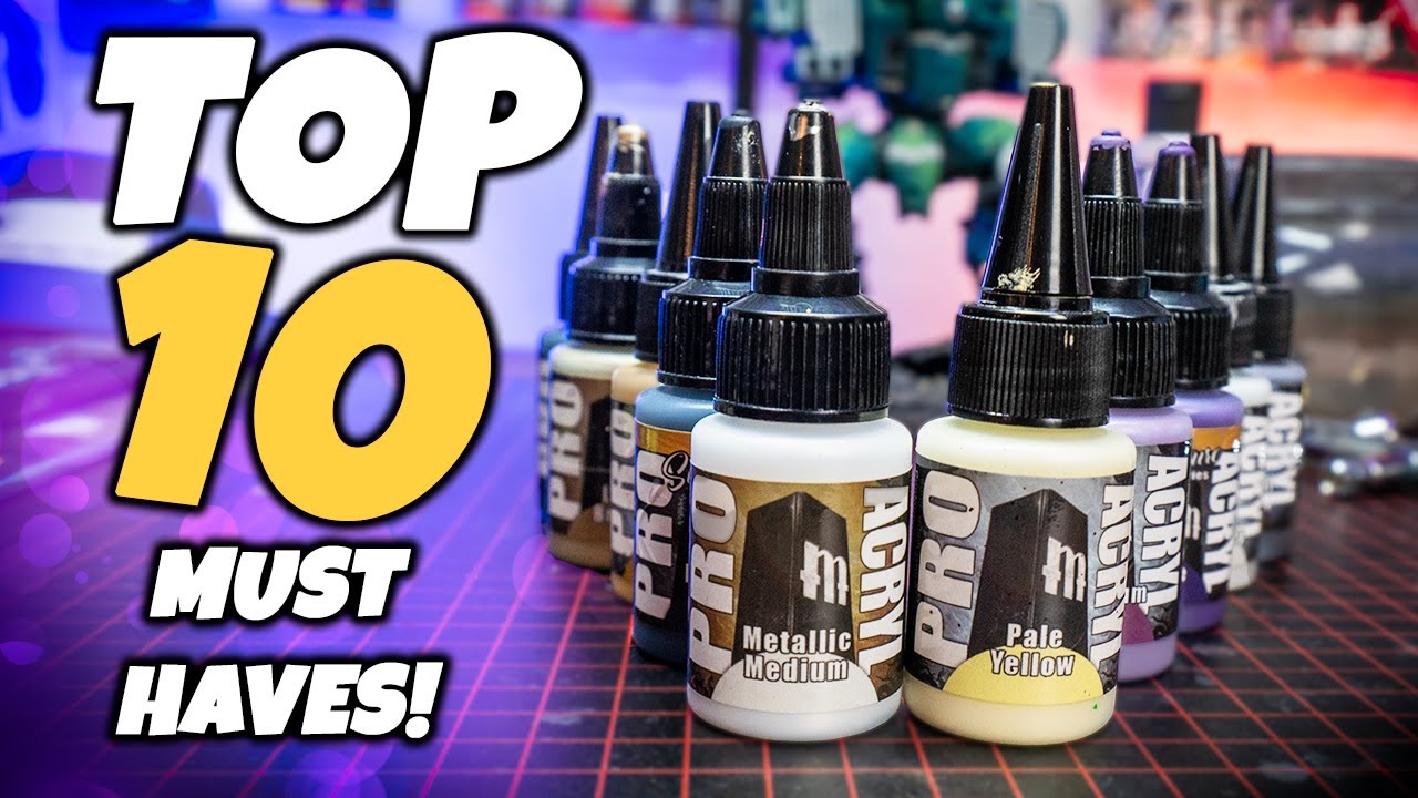 The TOP 10 Must Own Pro Acryl Paints All Mini Painters Should Have