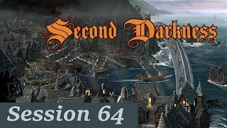 Second Darkness - Recorded Session 64 - Pathfinder