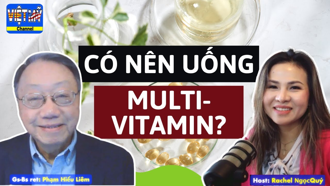#163 - Có nên uống multivitamin / vitamin tổng hợp? Xu hướng ăn organic có tốt không?
