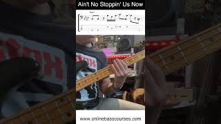 Video thumbnail of "Ain't No Stoppin' Us Now [Bass TAB + Notation]"