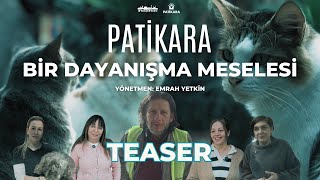 Patikara: Bir Dayanışma Meselesi (Teaser)