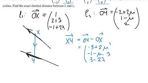 CP1 Vectors 7 - shortest distance between 2 lines