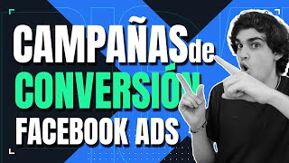 CÓMO CREAR una CAMPAÑA de CONVERSIÓN en FACEBOOK ADS [TUTORIAL paso a paso para 2022]