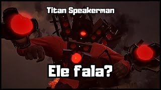 O Titan Speakerman Fala? Todas as falas secretas do titan Speakerman #skibiditoilet#titanspeakerman