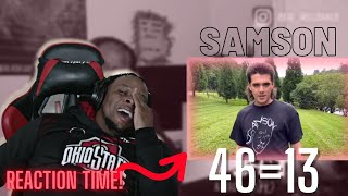 Samson | 46=13 (Reaction)