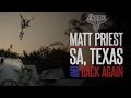 Matt Priest SA, Texas and Back Again #BMX